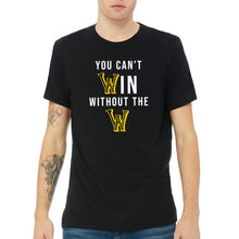Load image into Gallery viewer, You Can't Win Without The W Triblend T-Shirt - Solid Black